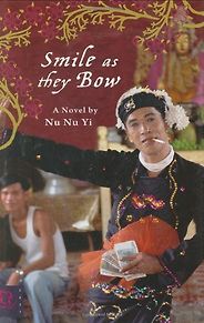 The best books on Her Own Burma - Smile as They Bow by Nu Nu Yi
