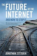 The best books on Cybersecurity - The Future of the Internet by Jonathan Zittrain