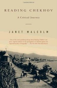 The Best Literary Biographies - Reading Chekhov by Janet Malcolm