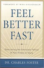 Feel Better Fast by Dr Charles Foster & Dr Charles Foster Feel Better Fast by Dr Charles Foster & Dr Charles Foster