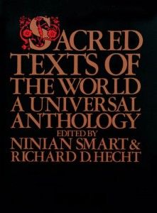 The best books on The Emergence of Understanding - Sacred Texts of the World by Ninian Smart and Richard Hecht (editors)
