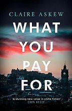What You Pay For by Claire Askew
