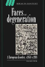 The best books on The Psychology of Nazism - Faces of Degeneration by Daniel Pick