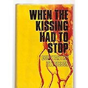 When the Kissing Had to Stop by Constantine FitzGibbon When the Kissing Had to Stop by Constantine FitzGibbon