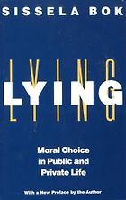 The best books on Honesty - Lying: Moral Choice in Public and Private Life by Sissela Bok