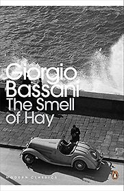 The Smell of Hay by Giorgio Bassani & Jamie McKendrick The Smell of Hay by Giorgio Bassani & Jamie McKendrick
