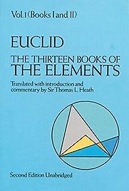 The Thirteen Books of the Elements by Euclid & Thomas Heath The Thirteen Books of the Elements by Euclid & Thomas Heath