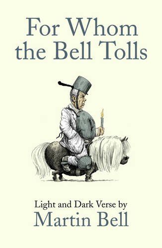 For Whom the Bell Tolls by Martin Bell