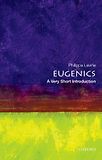 Eugenics: A Very Short Introduction by Philippa Levine