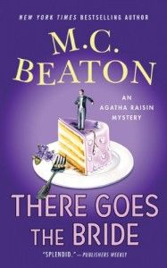 The Best Cosy Mysteries - There Goes the Bride by M C Beaton