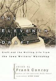 The Eleventh Draft by Frank Conroy (editor) The Eleventh Draft by Frank Conroy (editor)