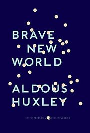 Brave New World by Aldous Huxley Brave New World by Aldous Huxley