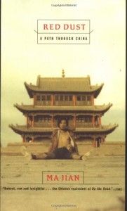 The Best Chinese Dissident Literature - Red Dust by Ma Jian
