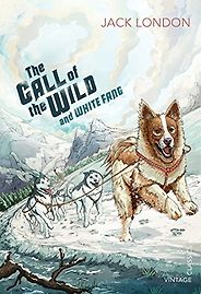 The best books on Dogs - The Call of the Wild and White Fang by Jack London