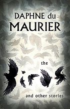 The Best Daphne du Maurier Books - The Birds and Other Stories by Daphne Du Maurier