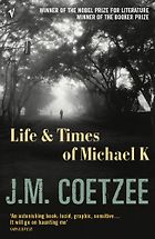 The best books on Mental Illness - Life and Times of Michael K by J M Coetzee