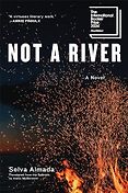 The Best Novels in Translation: The 2024 International Booker Prize Shortlist - Not a River: A Novel by Selva Almada, translated by Annie McDermott