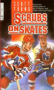 The best books on Ice Hockey - Scrubs On Skates by Scott Young