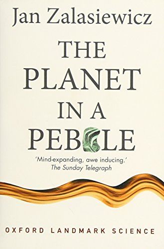 The Planet in a Pebble: A journey into Earth's deep history by Jan Zalasiewicz
