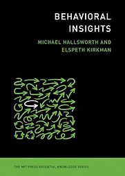 Behavioral Insights by Elspeth Kirkman & Michael Hallsworth Behavioral Insights by Elspeth Kirkman & Michael Hallsworth