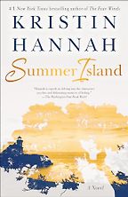 Summer Island: A Novel by Kristin Hannah Summer Island: A Novel by Kristin Hannah