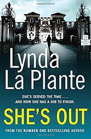She's Out by Lynda La Plante She's Out by Lynda La Plante