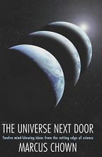 The Universe Next Door by Marcus Chown The Universe Next Door by Marcus Chown