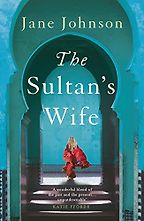 The Sultan's Wife by Jane Johnson The Sultan's Wife by Jane Johnson