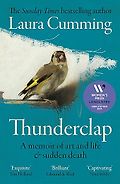 Recent Nonfiction Highlights: The 2024 Women’s Prize Shortlist - Thunderclap: A Memoir of Art and Life and Sudden Death by Laura Cumming