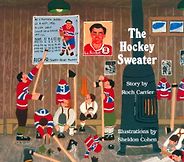 The best books on Ice Hockey - The Hockey Sweater by Roch Carrier The best books on Ice Hockey - The Hockey Sweater by Roch Carrier