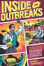 The best books on Public Health - Inside the Outbreaks by Mark Pendergrast
