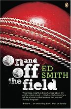On and Off the Field by Ed Smith On and Off the Field by Ed Smith
