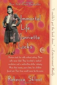 The best books on The Strangeness of Life - The Immortal Life of Henrietta Lacks by Rebecca Skloot