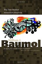 The best books on Economics - The Free Market Innovation Machine by William J Baumol The best books on Economics - The Free Market Innovation Machine by William J Baumol