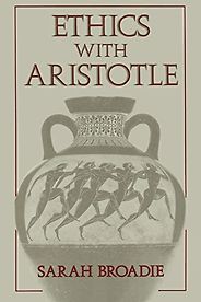 The best books on Aristotle - Ethics With Aristotle by Sarah Broadie The best books on Aristotle - Ethics With Aristotle by Sarah Broadie