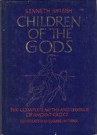 The Greats of Classical Literature - Children of the Gods by Kenneth McLeish