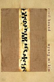 The Best Poetry Books of 2019 - Civil Bound by Myung Mi Kim The Best Poetry Books of 2019 - Civil Bound by Myung Mi Kim