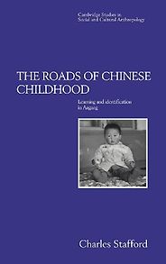 The best books on Children - The Roads of Chinese Childhood by Charles Stafford