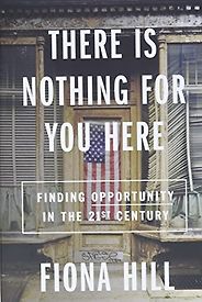 The best books on Brexit - There's Nothing For You Here by Fiona Hill The best books on Brexit - There's Nothing For You Here by Fiona Hill