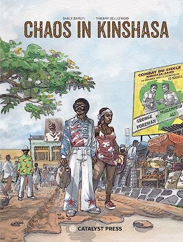 Chaos in Kinshasa by Barly Baruti (illustrator) & Thierry Bellefroid