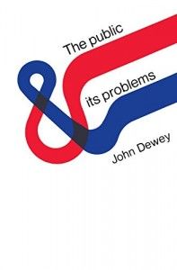 The best books on Failed States - The Public and Its Problems by John Dewey