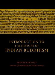 The best books on Buddhism - Introduction to the History of Indian Buddhism by Eugène Burnouf The best books on Buddhism - Introduction to the History of Indian Buddhism by Eugène Burnouf