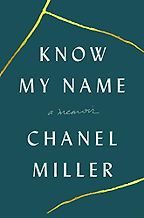 The Best of Memoir: the 2020 NBCC Autobiography Shortlist - Know My Name: A Memoir by Chanel Miller