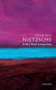 The best books on Wagner - Nietzsche: A Very Short Introduction by Michael Tanner