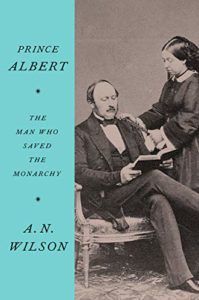 A N Wilson recommends the best Christian Books - Prince Albert: The Man Who Saved the Monarchy by A N Wilson