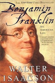Benjamin Franklin by Walter Isaacson Benjamin Franklin by Walter Isaacson