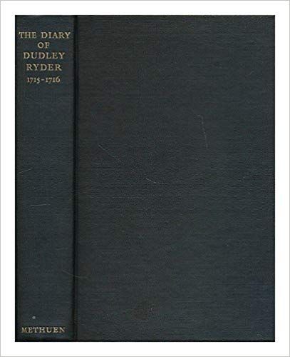 The Diary of Dudley Ryder, 1715-1716 by Dudley Ryder