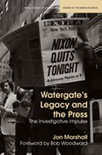 James T Hamilton recommends the best books on the Economics of News - Watergate's Legacy and the Press: The Investigative Impulse by Jon Marshall