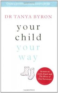 The best books on Child Psychology and Mental Health - Your Child, Your Way by Tanya Byron