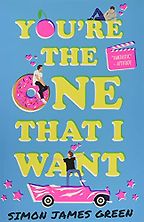 The Best LGBT Novels for Young Adults - You're the One That I Want by Simon James Green The Best LGBT Novels for Young Adults - You're the One That I Want by Simon James Green